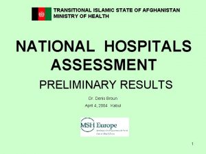 TRANSITIONAL ISLAMIC STATE OF AFGHANISTAN MINISTRY OF HEALTH