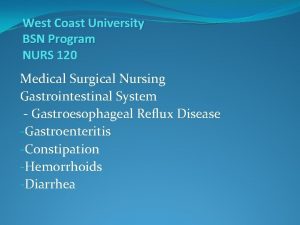 West Coast University BSN Program NURS 120 Medical