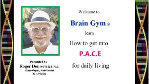 Pace brain gym