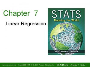 Chapter 7 Linear Regression Copyright 2015 2010 2007