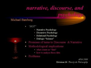 narrative discourse and psychology Michael Bamberg NOT Narrative