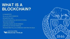 WHAT IS A BLOCKCHAIN B RAMAMURTHY 2019 ALL