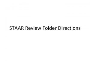 STAAR Review Folder Directions Front of the Folder