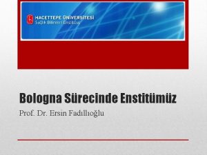 Bologna Srecinde Enstitmz Prof Dr Ersin Fadllolu renci
