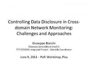 Controlling Data Disclosure in Crossdomain Network Monitoring Challenges