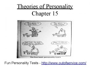 Theories of Personality Chapter 15 Fun Personality Tests