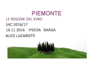 PIEMONTE LE REGIONI DEL VINO 5 KC 201617