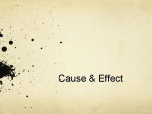 Cause Effect Cause Effect Definition Noting a relationship