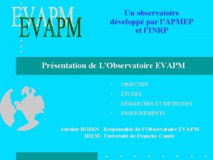 Un observatoire dvelopp par lAPMEP et lINRP Prsentation