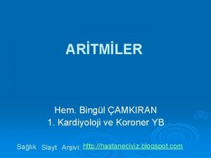ARTMLER Hem Bingl AMKIRAN 1 Kardiyoloji ve Koroner