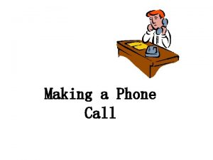 Make a phone call sentence