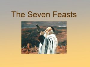 The Seven Feasts The Seven Feasts Spring Holidays