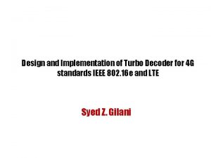 Design and Implementation of Turbo Decoder for 4