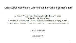 Dual SuperResolution Learning for Semantic Segmentation CVPR 2020