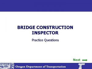 BRIDGE CONSTRUCTION INSPECTOR Practice Questions Next Bridge Inspector