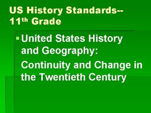 US History Standardsth 11 Grade United States History