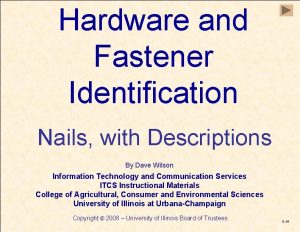 Hardware and Fastener Identification Nails with Descriptions By