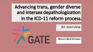 Advancing trans gender diverse and intersex depathologization in