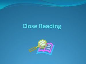 Close Reading Close Reading Understanding Questions Check your