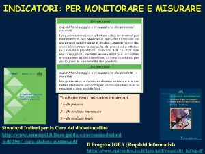 INDICATORI PER MONITORARE E MISURARE Standard Italiani per