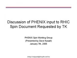 Discussion of PHENIX input to RHIC Spin Document