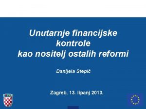 Unutarnje financijske kontrole kao nositelj ostalih reformi Danijela