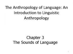 The Anthropology of Language An Introduction to Linguistic