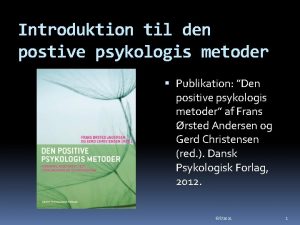 Introduktion til den postive psykologis metoder Publikation Den