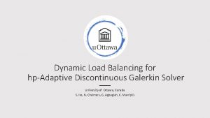 Dynamic Load Balancing for hpAdaptive Discontinuous Galerkin Solver