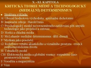 X XI KAPITOLA KRITICK TEORIE MDI A TECHNOLOGICK