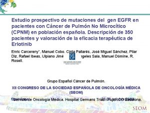 Estudio prospectivo de mutaciones del gen EGFR en