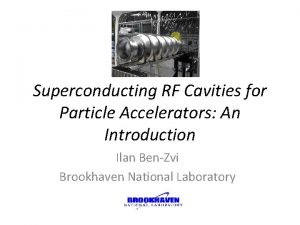 Superconducting RF Cavities for Particle Accelerators An Introduction