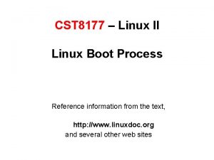 CST 8177 Linux II Linux Boot Process Reference