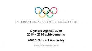 Olympic Agenda 2020 2015 2016 achievements ANOC General