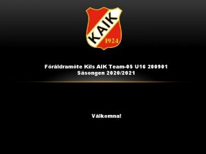Frldramte Kils AIK Team05 U 16 200901 Ssongen