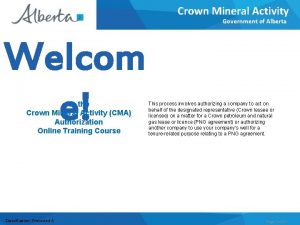 Crown Mineral Activity Government of Alberta Welcom e