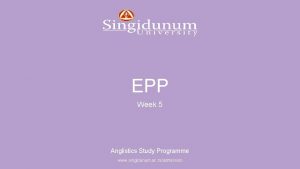 Anglistics Study Programme EPP Week 5 Anglistics Study