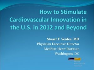 How to Stimulate Cardiovascular Innovation in the U