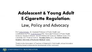 Adolescent Young Adult ECigarette Regulation Law Policy and