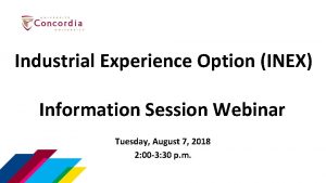 Industrial Experience Option INEX Information Session Webinar Tuesday