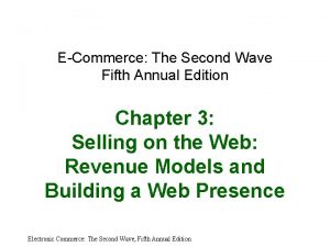 ECommerce The Second Wave Fifth Annual Edition Chapter