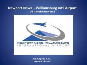 Newport News Williamsburg Intl Airport PHF Patrick Henry