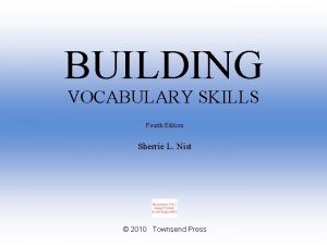 BUILDING VOCABULARY SKILLS Fourth Edition Sherrie L Nist