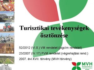 Turisztikai tevkenysgek sztnzse 522012 VI 8 VM rendelet