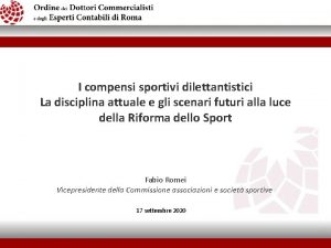 I compensi sportivi dilettantistici La disciplina attuale e