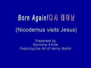 Nicodemus visits jesus