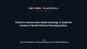 Trend in lowincome rental housing A need for