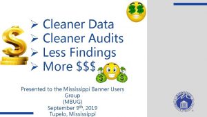 Cleaner Data Cleaner Audits Less Findings More Presented
