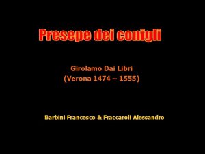 Girolamo Dai Libri Verona 1474 1555 Barbini Francesco