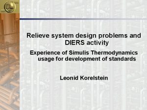 Relieve system design problems and DIERS activity Experience